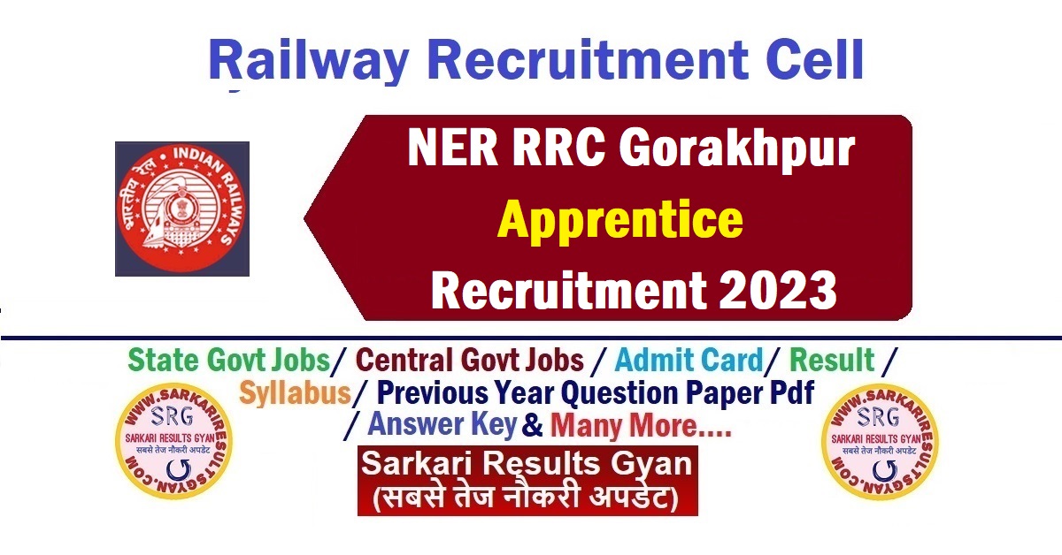 NER RRC Apprentice Recruitment 2023